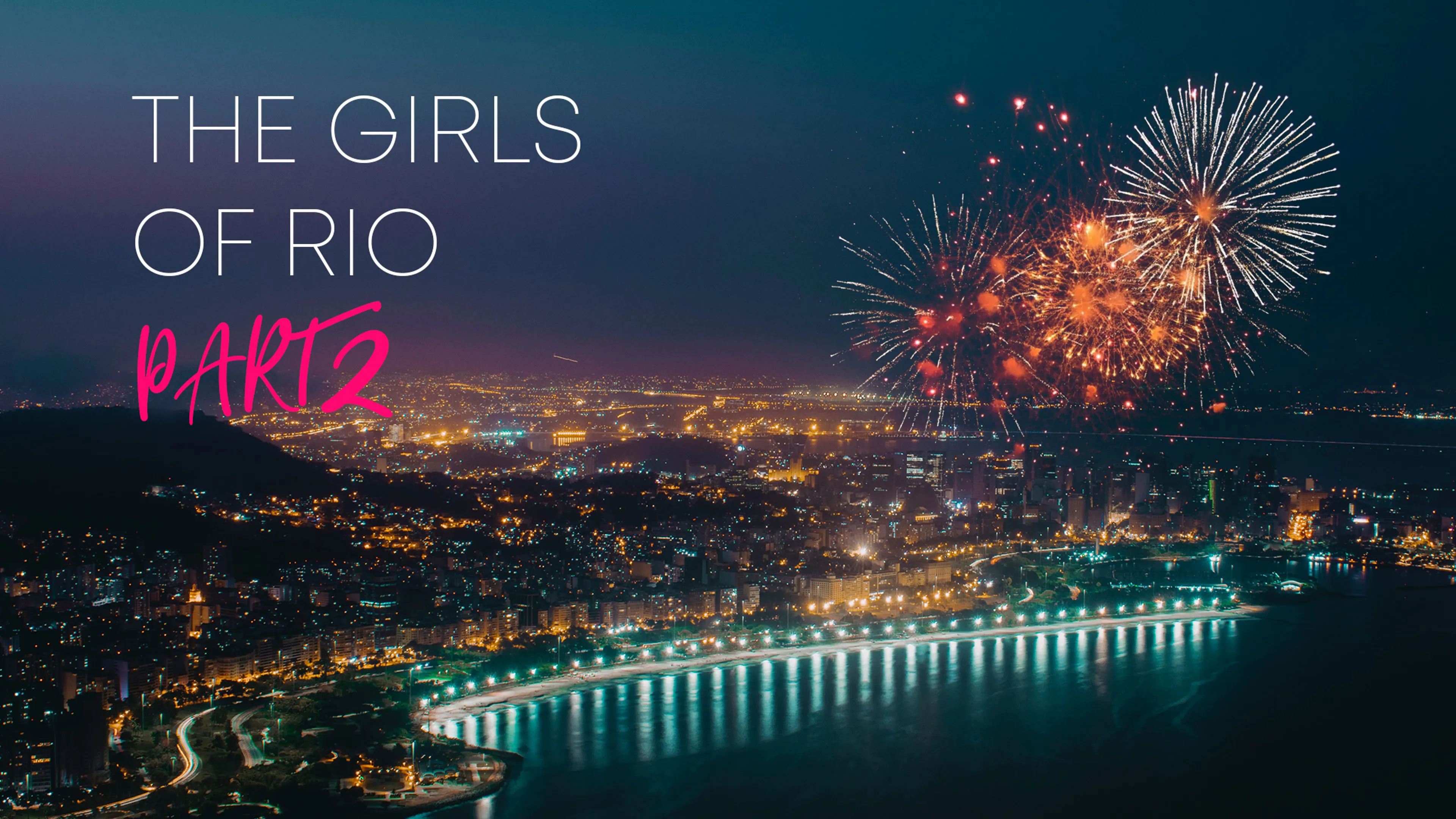 The Girls Of Rio Part 2 poster